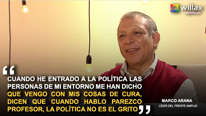 Marco Arana: "La política no es el grito, más bien debería ser la pedagogía".