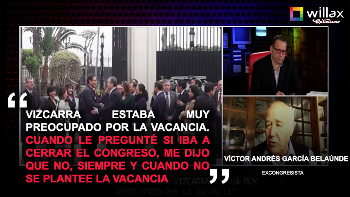 Víctor Andrés García Belaúnde: "Vizcarra estaba muy preocupado por la vacancia"