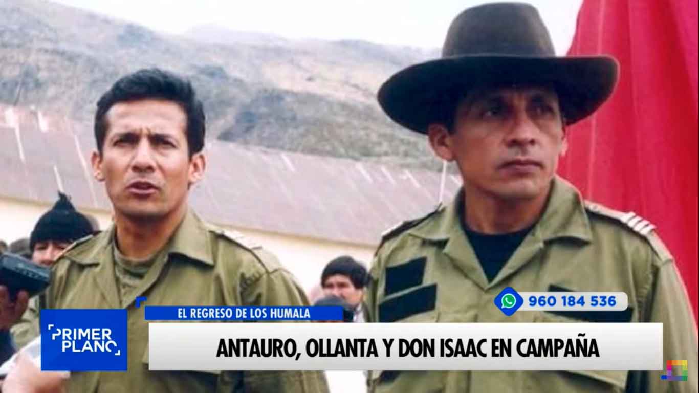 Antauro, Ollanta y Don Isaac en campaña