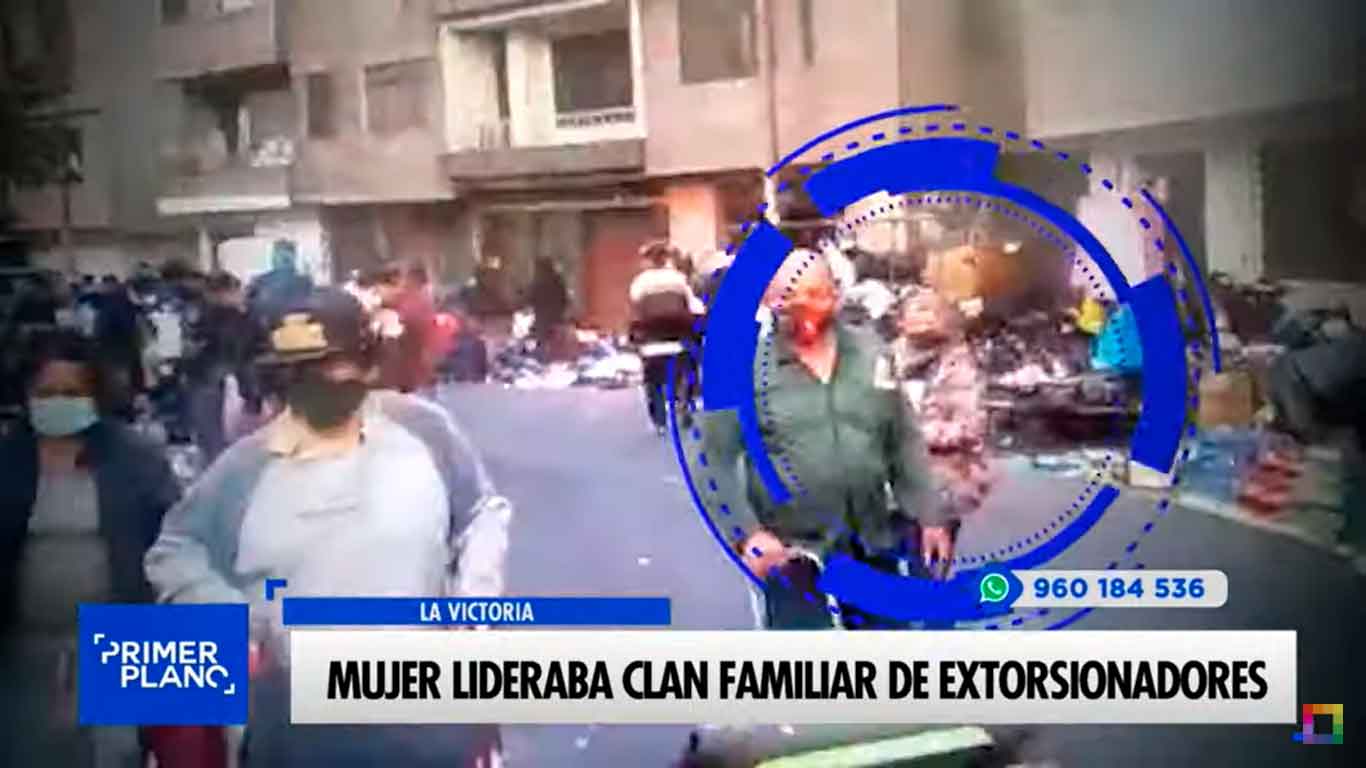 Portada: Mujer lideraba clan familiar de extorsionadores en La Victoria