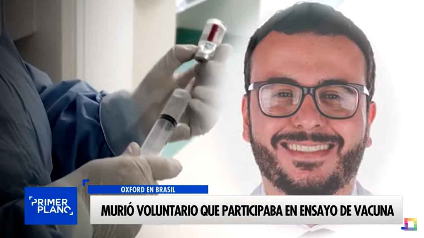 Portada: Murió voluntario que participaba en ensayos de la vacuna