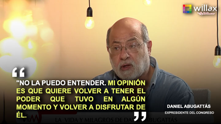 Daniel Abugattás sobre Keiko Fujimori: "No la puedo entender. Mi opinión es que quiere volver a tener poder"