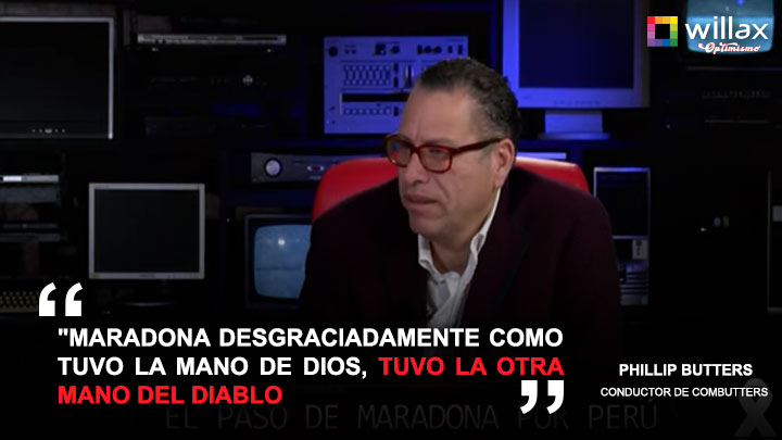 Butters: "Maradona desgraciadamente como tuvo la mano de Dios, tuvo la otra mano del diablo"