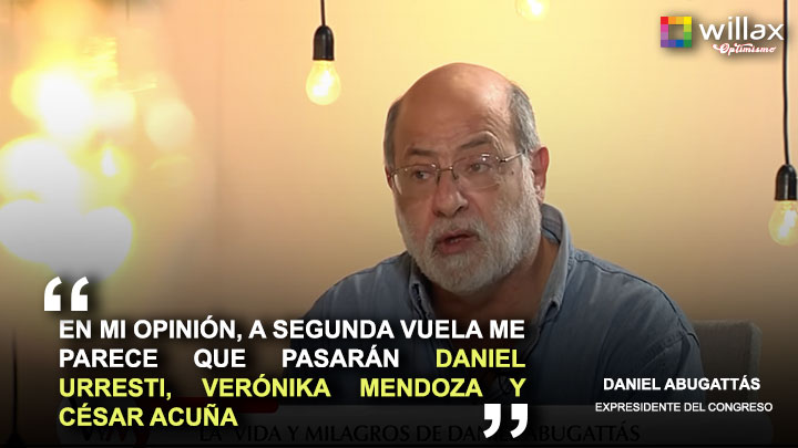 Daniel Abugattás: "A segunda vuelta me parece que pasarán Daniel Urresti, Verónika Mendoza y César Acuña"