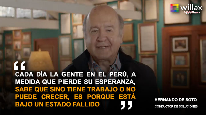Hernando de Soto: "La gente en el Perú sabe que si no puede crecer, es porque está bajo un Estado fallido"