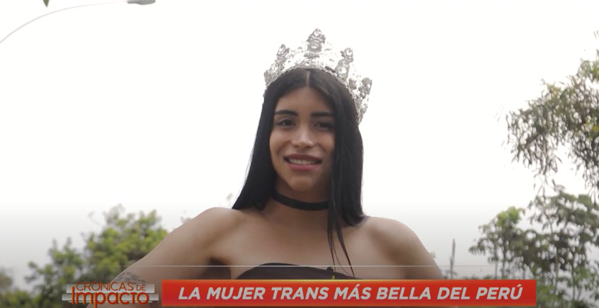 Crónicas de Impacto: La mujer trans más bella del Perú