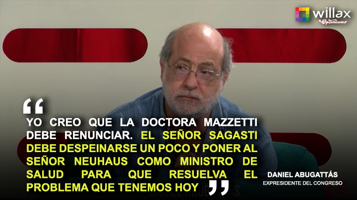 Portada: Daniel Abugattás: "Yo creo que la doctora Mazzetti debe renunciar".