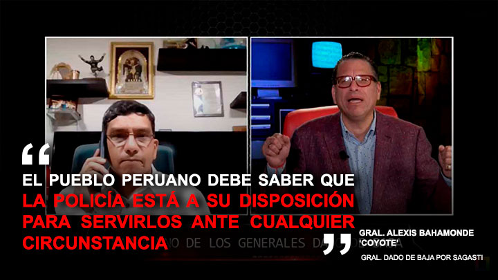 Gral. Alexis Bahamonde Coyote: "El pueblo peruano debe saber que la policía esta a su disposición para servirlos ante cualquier circunstancia"