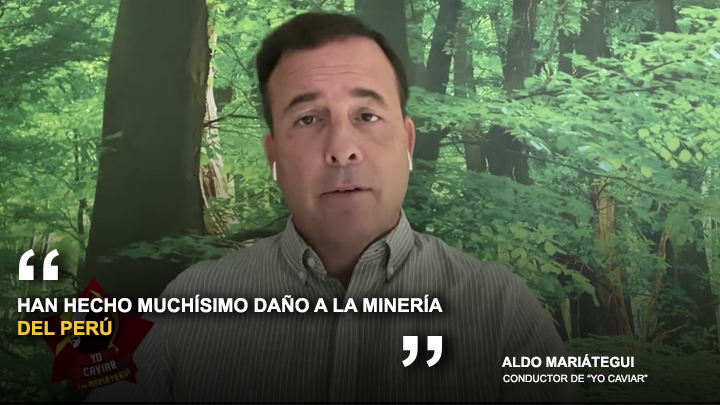 Aldo Mariátegui: "Han hecho muchísimo daño a la minería del Perú"