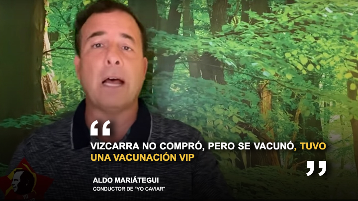 Portada: Aldo Mariátegui: "Vizcarra no compró, pero se vacunó; tuvo una vacunación VIP"