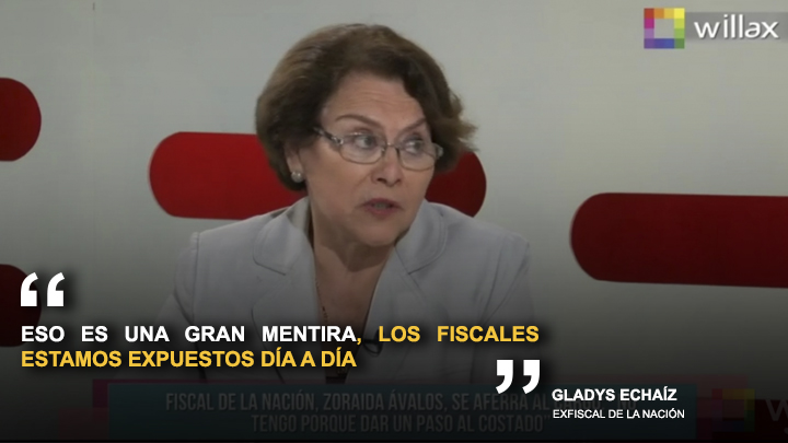Gladys Echaíz sobre fiscales: "Eso es una gran mentira, estamos expuestos día a día"