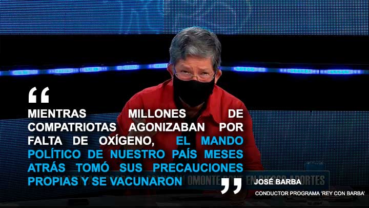 Portada: José Barba: "Mientras nuestros compatriotas agonizaban por falta de oxígeno, el mando político de nuestro país se vacunó"