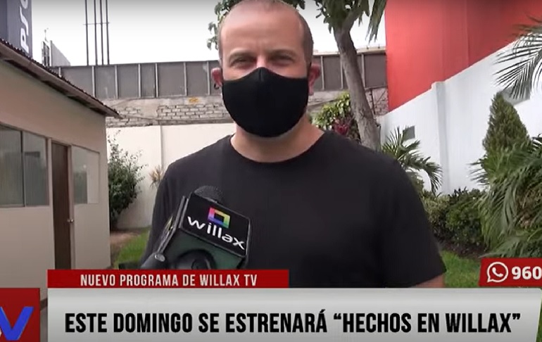 Este domingo se estrenará “Hechos en Willax”