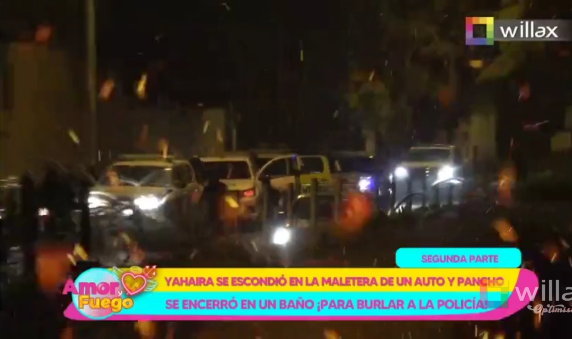 Portada: Amor y Fuego: Yahaira se escondió en la maletera de un auto y Pancho se encerró en un baño. ¡Para burlar a la Policía!