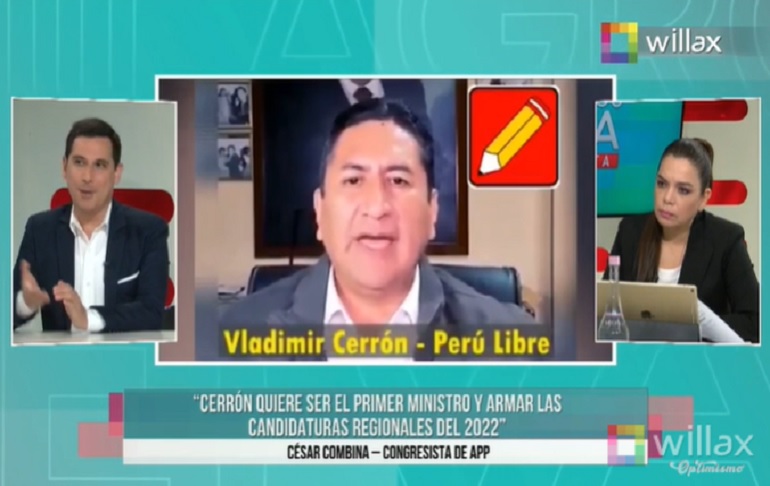 César Combina: Vladimir Cerrón quiere ser el primer ministro y armar las candidaturas del 2022
