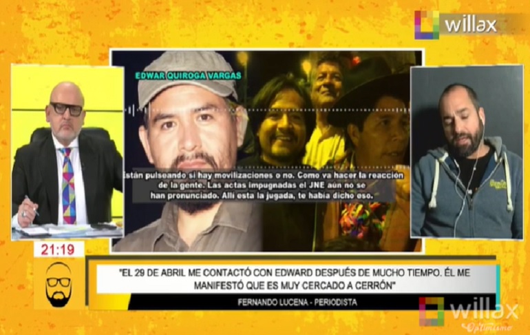 Portada: Periodista Fernando Lucena: He visto comunicaciones de Edwar Quiroga Vargas, operador islámico, con Pedro Castillo