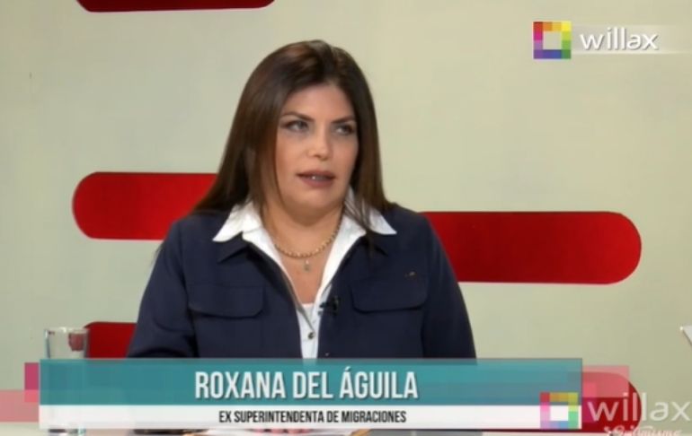 Roxana del Águila, exsuperintendenta de Migraciones: "Es imposible que yo haya ordenado que vayan a reglar a políticos"