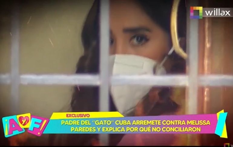 ¡En exclusiva! Padre de Gato Cuba sobre Melissa Paredes: "Quien tiene que pedir disculpas es ella"