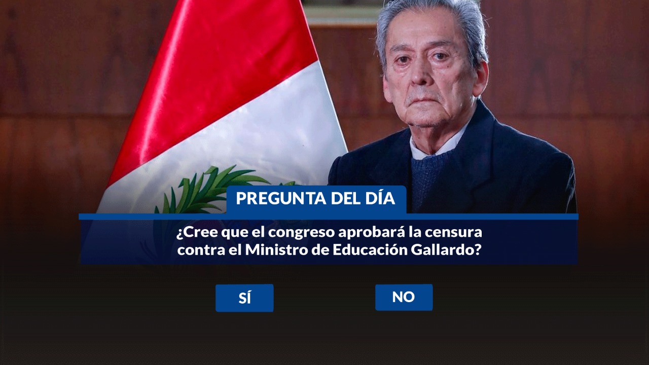 Encuesta Willax: ¿Cree que el Congreso aprobará la censura contra el ministro de Educación, Carlos Gallardo?