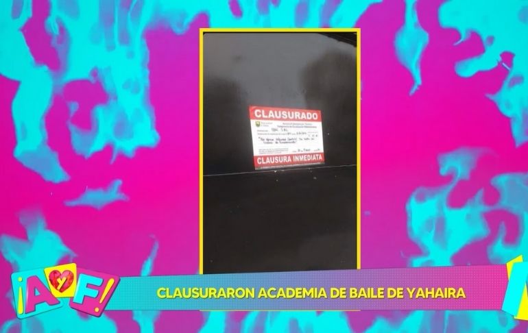 Local donde Yahaira Plasencia anunció sus clases de baile fue clausurado