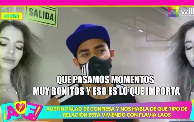 Portada: Austin Palao sobre Flavia Laos: "Pasamos momentos muy bonitos y eso es lo que importa"