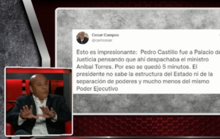 Portada: César Campos: "Pedro Castillo no puede continuar al frente de la jefatura del Estado"