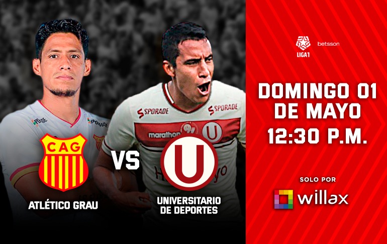 ¡EN EXCLUSIVA! Atlético Grau vs. Universitario se transmitirá por Willax TV