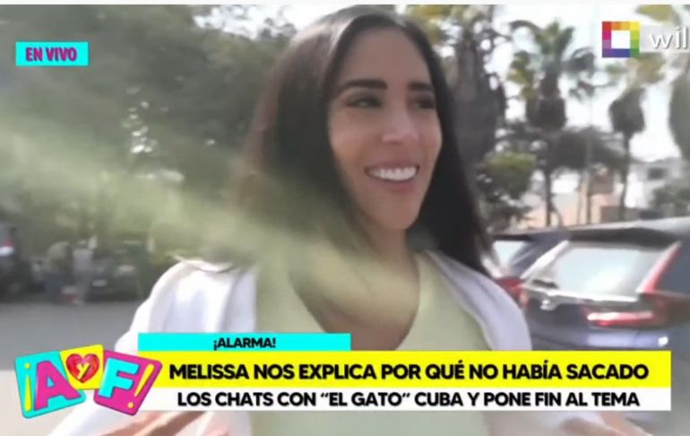 Melissa Paredes sobre chats: "Lo iba a mostrar en un juicio, pero nunca me demandaron"