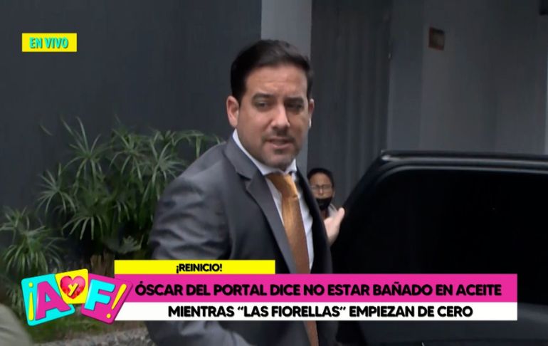 Óscar del Portal se muestra incómodo con reportera: "No estoy bañado en aceite"