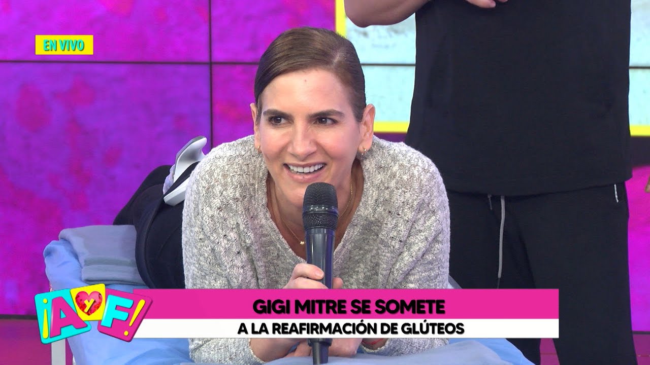 Portada: Amor y Fuego: Gigi Mitre se somete a reafirmación de glúteos EN VIVO