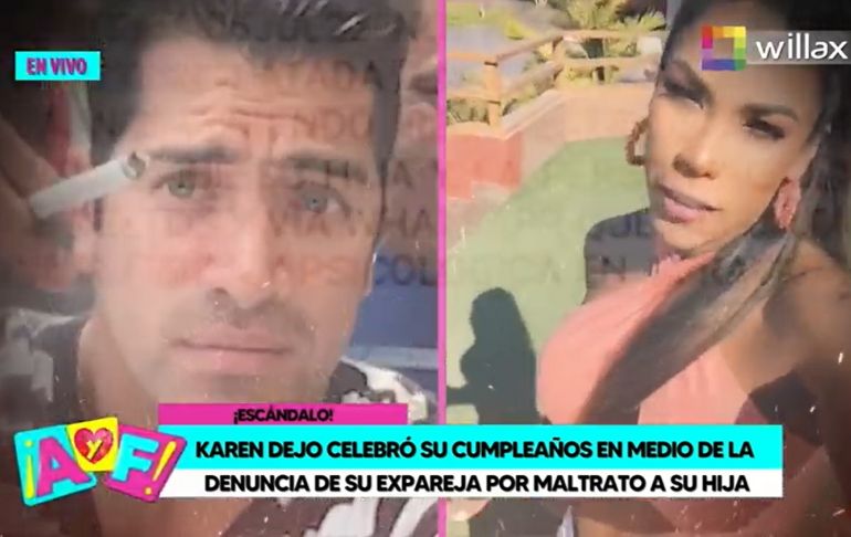 Karen Dejo sobre denuncia de violencia contra su hija: "Cómo la voy a agredir"