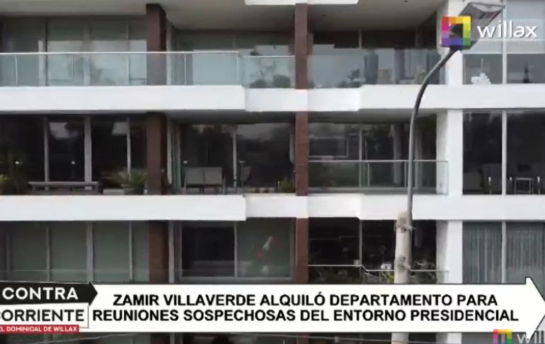 Zamir Villaverde alquiló departamento para reuniones sospechosas del entorno presidencial [VIDEO]