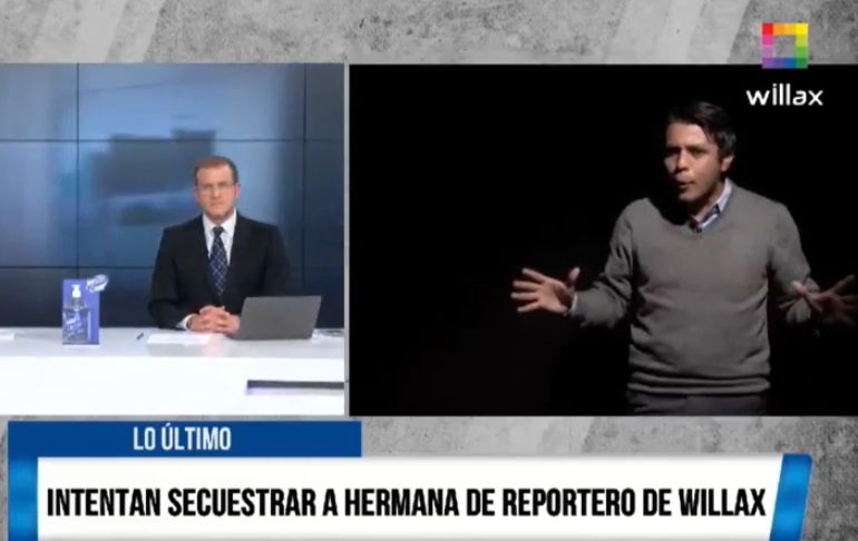 Intentan secuestrar a hermana de reportero de Willax [VIDEO]