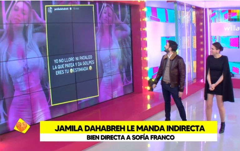 Jamila Dahabreh le manda indirecta a Sofía Franco: "La que patea y da golpes eres tú"