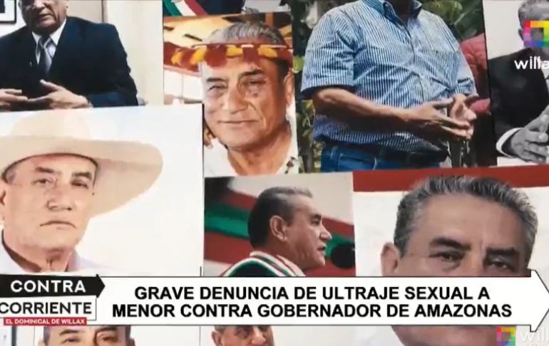 Gobernador de Amazonas es denunciado de haber violado sexualmente a menor de edad [VIDEO]