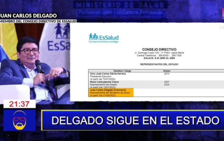 Juan Carlos Delgado ahora pertenece al Consejo Directivo de EsSalud, revela Beto Ortiz [VIDEO]