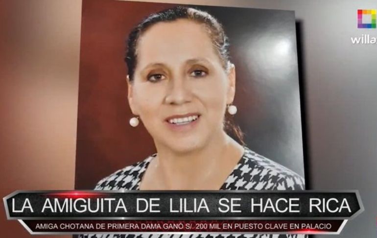 Lilia Paredes: amiga chotana de la primera dama ganó 200 mil soles en puesto clave en Palacio [VIDEO]