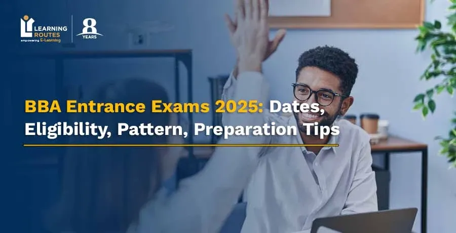 BBA Entrance Exams 2025: Dates, Eligibil...
