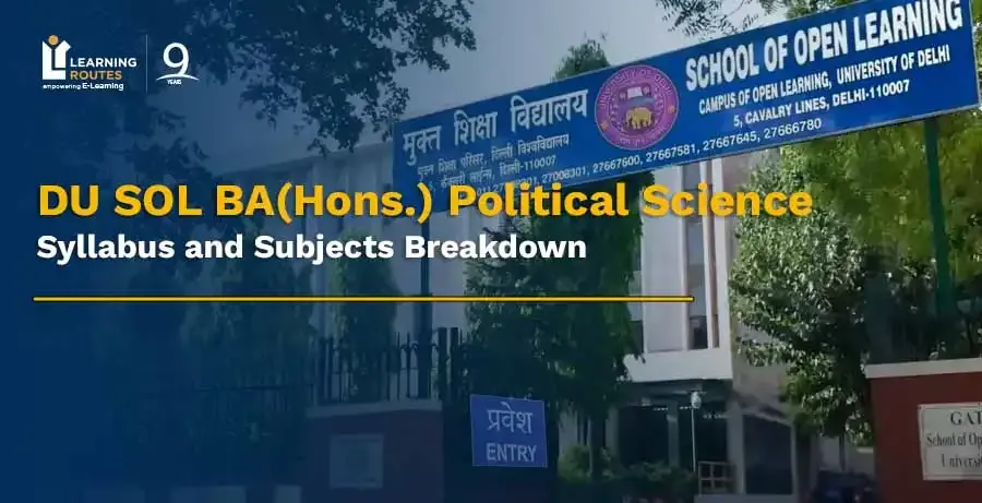 DU SOL BA (Hons.) Political Science Syllabus and Subjects Breakdown