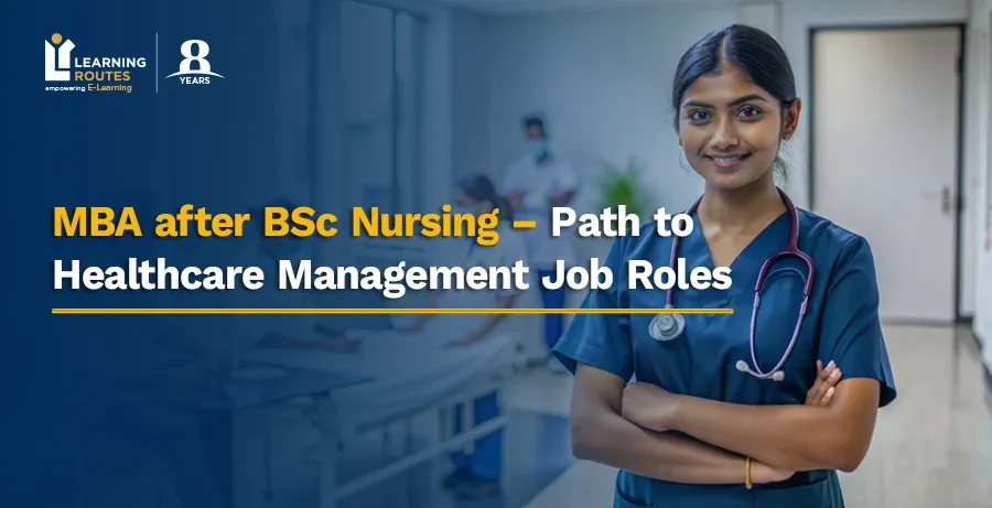 MBA after BSc Nursing- Path to Healthcar...