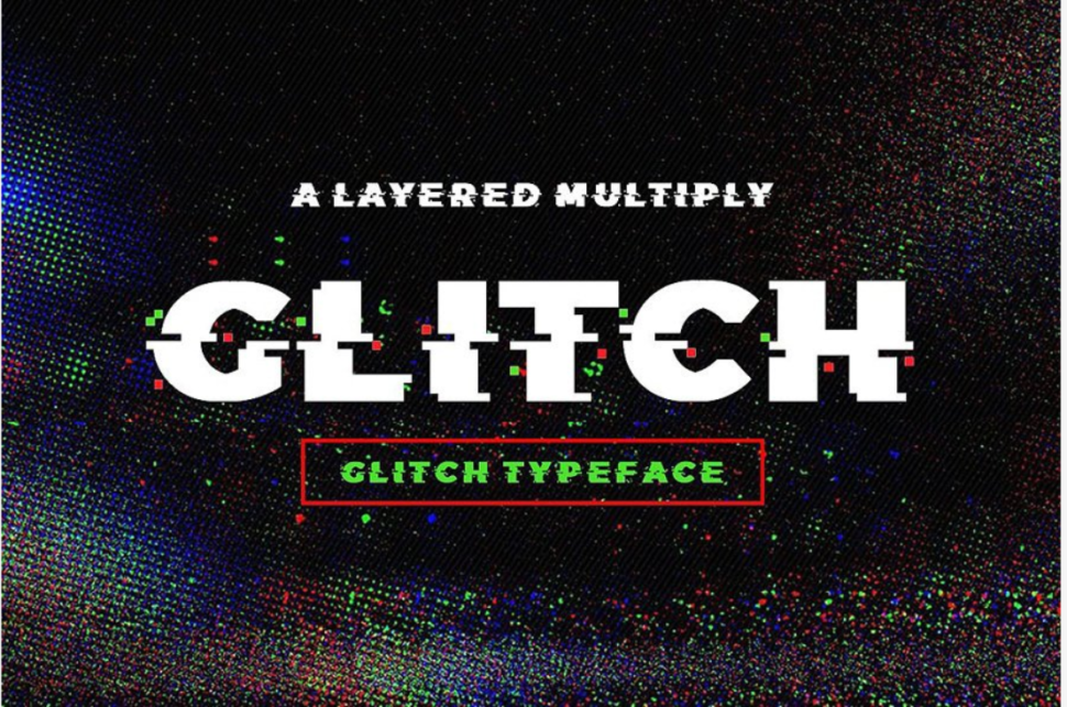 10 Amazing Glitch Fonts for Your 2019 Projects