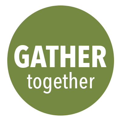 Gather together