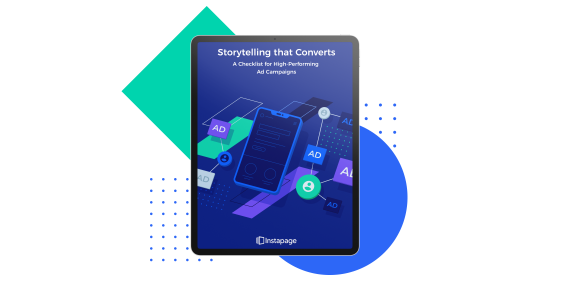 Storytelling that Converts: A Checklist for High Performing Ad Campaigns