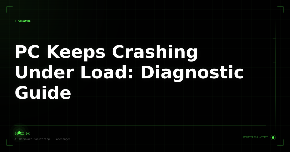 PC Keeps Crashing Under Load: Diagnostic Guide