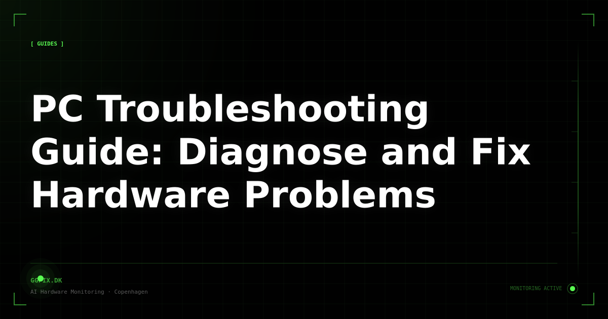 PC Troubleshooting Guide: Diagnose and Fix Hardware Problems