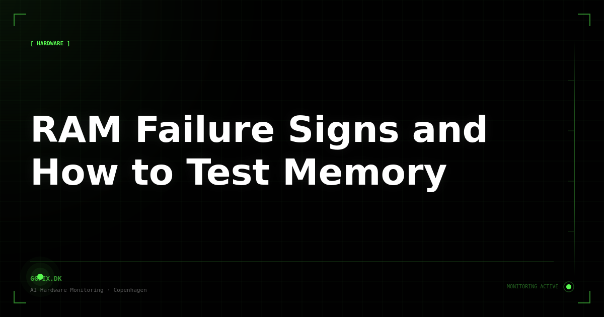 RAM Failure Signs and How to Test Memory Properly