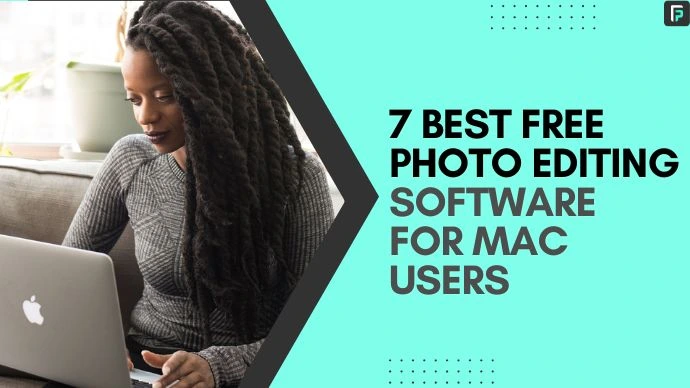 The Best Photo Editing Software for Macs in 2023