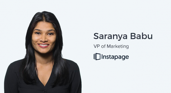 Saranya Babu, VP of Marketing at Instapage on Marketing to Enterprise Companies