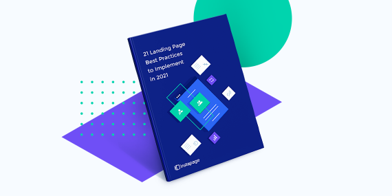 21 Landing Page Best Practices to Implement in 2021