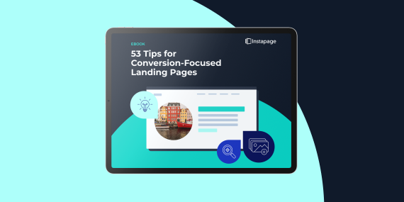 53 Tips for Conversion-Focused Landing Pages